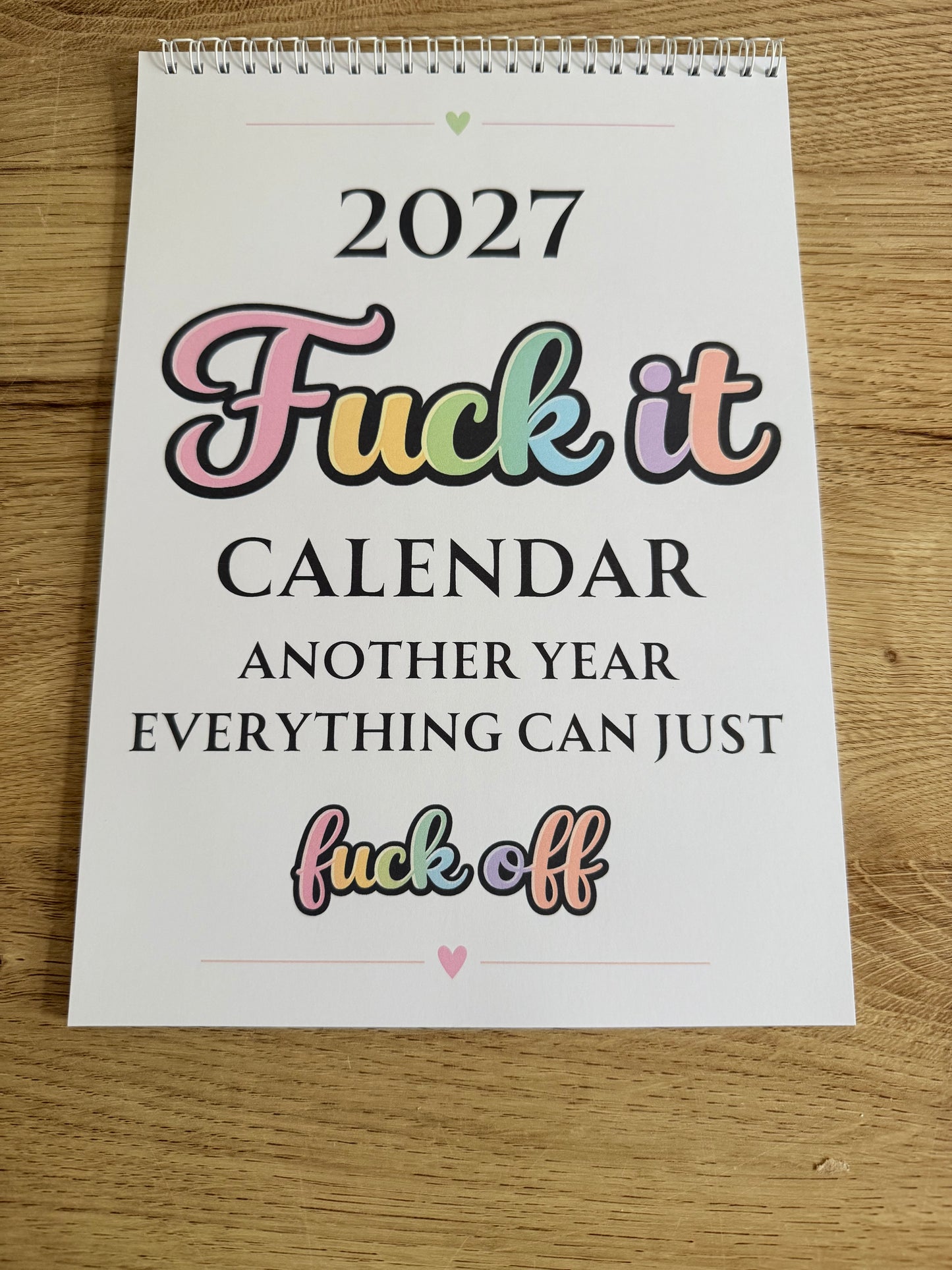F*ck It 2027 Sweary Wall Calendar | Funny A4 Family Organiser | Adult Humour Planner & Affirmation Calendar