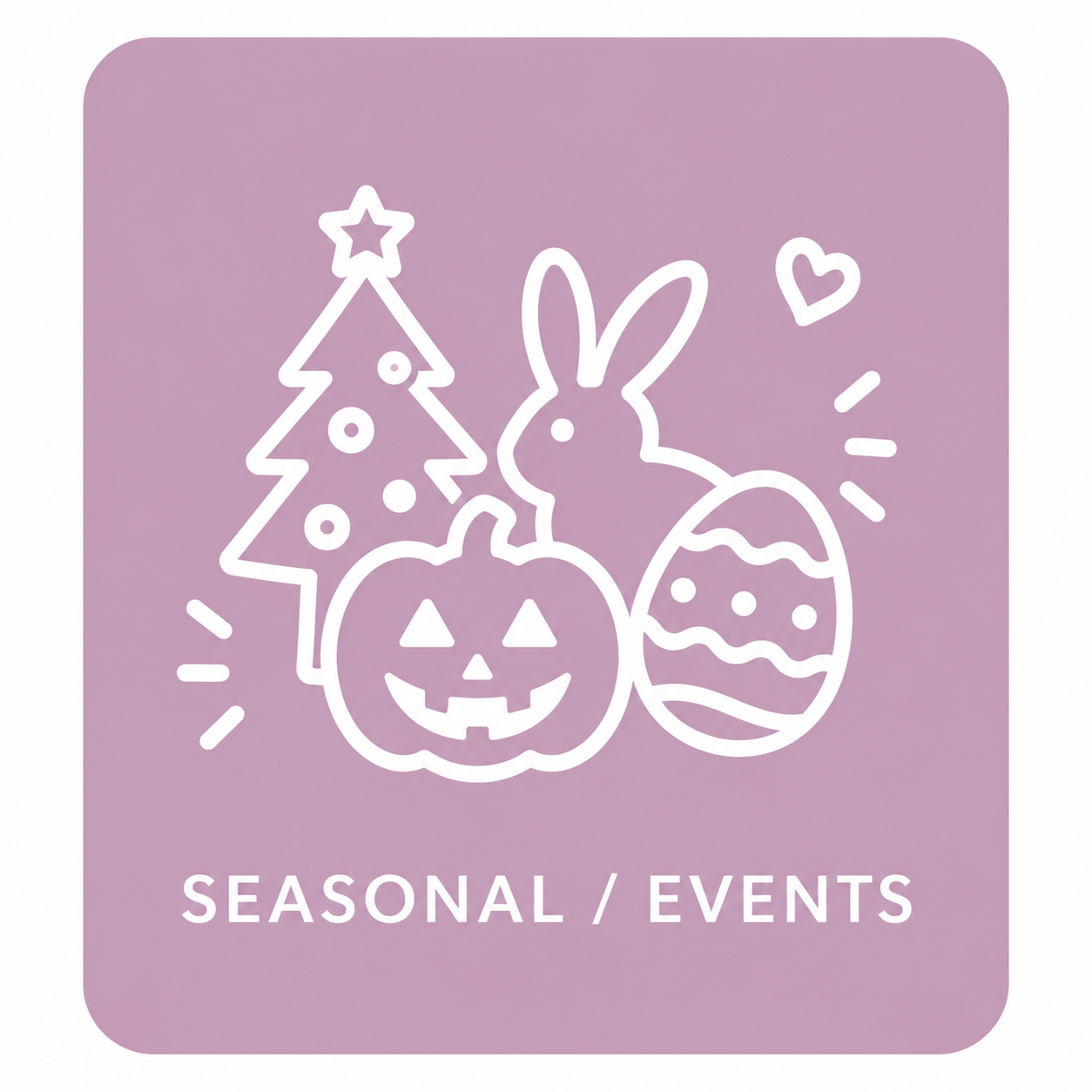 SEASONAL / EVENTS