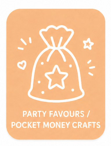UNIQUE PARTY FAVOURS / POCKET MONEY CRAFTS FOR EVERY BUDGET