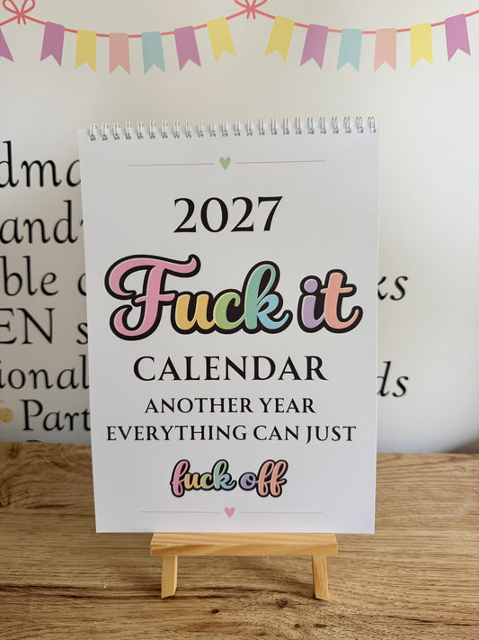 F*ck It 2027 Sweary Wall Calendar | Funny A4 Family Organiser | Adult Humour Planner & Affirmation Calendar