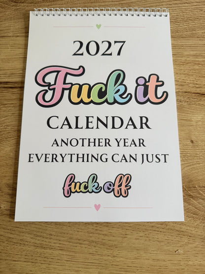 F*ck It 2027 Sweary Wall Calendar | Funny A4 Family Organiser | Adult Humour Planner & Affirmation Calendar