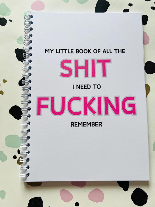 Little Book Of Sh*t I Need To Remember - book of lists - Anxiety Aids - gift - Autism help - SEMH - Organiser - Diary - Notebook - Sweary